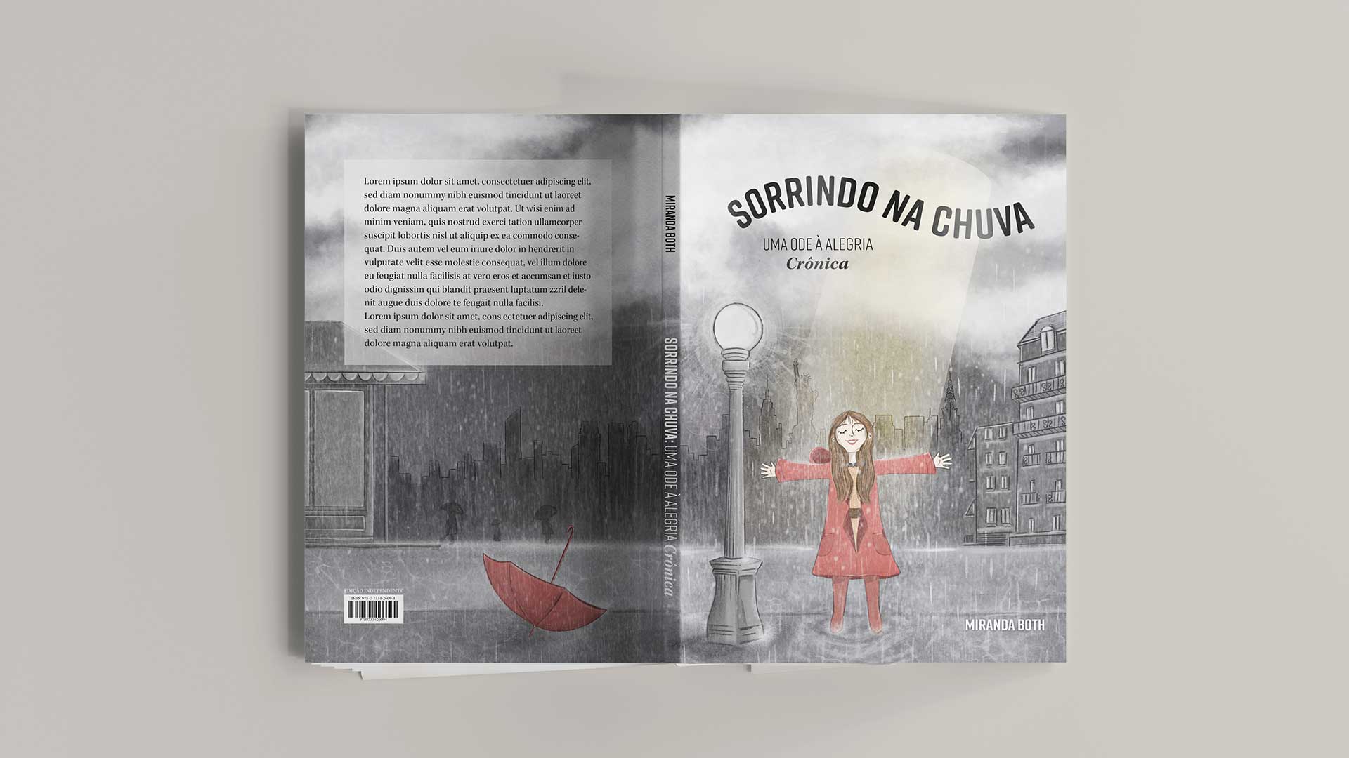 Criação de projeto gráfico, arte de capa e diagramação para o livro de crônicas Sorrindo da chuva: uma ode à alegria crônica, da escritora Miranda Both.
